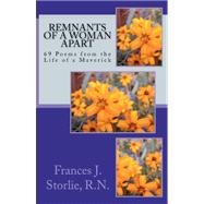 Remnants of a Woman Apart,9781470045746 Remnants of a Woman Apart,9781470045746
