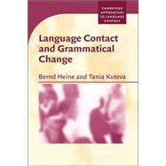 Language Contact and Grammatical Change,9780521845748 Language Contact and Grammatical Change,9780521845748