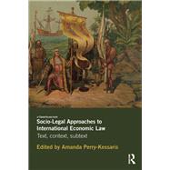 Socio-Legal Approaches to International Economic Law,9780203075753 Socio-Legal Approaches to International Economic Law,9780203075753