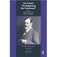 On Freud's on Beginning the Treatment,9780367325763 On Freud's on Beginning the Treatment,9780367325763