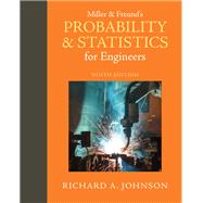 Miller & Freund's Probability and Statistics for Engineers,9781292175782 Miller & Freund's Probability and Statistics for Engineers,9781292175782