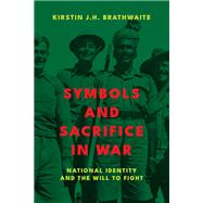 Symbols and Sacrifice in War,9781647125783 Symbols and Sacrifice in War,9781647125783
