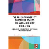 The Role of University Governing Boards in Canadian Higher Education,9781003225799 The Role of University Governing Boards in Canadian Higher Education,9781003225799