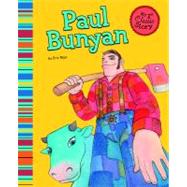Paul Bunyan,9781404865808 Paul Bunyan,9781404865808