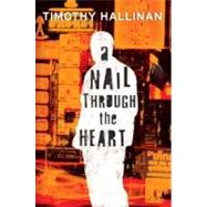A Nail Through the Heart,9780061255809 A Nail Through the Heart,9780061255809
