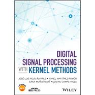 Digital Signal Processing with Kernel Methods,9781118705810 Digital Signal Processing with Kernel Methods,9781118705810