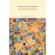 A Companion to the Works of Hermann Hesse,9781571135810 A Companion to the Works of Hermann Hesse,9781571135810