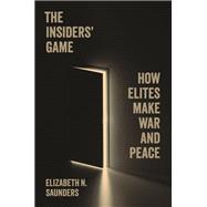 The Insiders’ Game,9780691215815 The Insiders’ Game,9780691215815