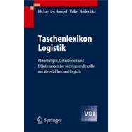 Taschenlexikon Logistik : Abkürzungen, Definationen und Erläuterungen der wichtigsten Begriffe aus Materialfluss und Logistik,9783540285816 Taschenlexikon Logistik : Abkürzungen, Definationen und Erläuterungen der wichtigsten Begriffe aus Materialfluss und Logistik,9783540285816