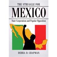 The Struggle for Mexico,9780786465835 The Struggle for Mexico,9780786465835
