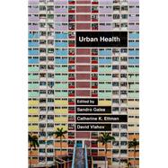 Urban Health,9780190915841 Urban Health,9780190915841