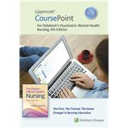Lippincott CoursePoint Enhanced for Videbeck's Psychiatric-Mental Health Nursing,9781975205843 Lippincott CoursePoint Enhanced for Videbeck's Psychiatric-Mental Health Nursing,9781975205843