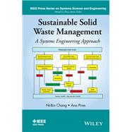 Sustainable Solid Waste Management: A Systems Engineering Approach,9781119035848 Sustainable Solid Waste Management: A Systems Engineering Approach,9781119035848