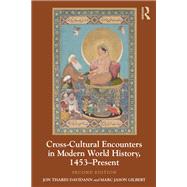 Cross-Cultural Encounters in Modern World History, 1453-Present,9780429425851 Cross-Cultural Encounters in Modern World History, 1453-Present,9780429425851