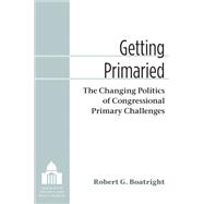 Getting Primaried,9780472035854 Getting Primaried,9780472035854