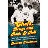 Chefs, Drugs and Rock & Roll,9780062225856 Chefs, Drugs and Rock & Roll,9780062225856