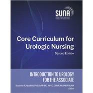 SUNA Core Curriculum for Urologic Nursing (Second Edition) - Introduction to Urology for the Associate,9781940325859 SUNA Core Curriculum for Urologic Nursing (Second Edition) - Introduction to Urology for the Associate,9781940325859