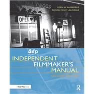 IFP/Los Angeles Independent Filmmaker's Manual,9780240805870 IFP/Los Angeles Independent Filmmaker's Manual,9780240805870