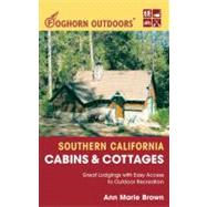 Foghorn Outdoors Southern California Cabins and Cottages Great Lodgings with Easy Access to Outdoor Recreation,9781566915885 Foghorn Outdoors Southern California Cabins and Cottages Great Lodgings with Easy Access to Outdoor Recreation,9781566915885