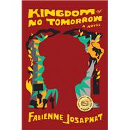 Kingdom of No Tomorrow,9781643755885 Kingdom of No Tomorrow,9781643755885