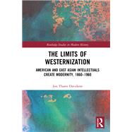 The Limits of Westernization,9781351655897 The Limits of Westernization,9781351655897