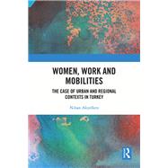 Women, Work and Mobilities,9780429265907 Women, Work and Mobilities,9780429265907