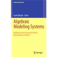 Algebraic Modeling Systems,9783642235917 Algebraic Modeling Systems,9783642235917