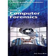 Careers in Computer Forensics,9781448895939 Careers in Computer Forensics,9781448895939