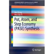 Pot, Atom, and Step Economy (Pase) Synthesis,9783030225940 Pot, Atom, and Step Economy (Pase) Synthesis,9783030225940