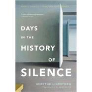 Days in the History of Silence A Novel,9781590515952 Days in the History of Silence A Novel,9781590515952