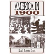 America in 1900,9780765605955 America in 1900,9780765605955