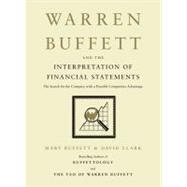 Warren Buffett and the Interpretation of Financial Statements : The Search for the Company with a Durable Competitive Advantage,9781416575955 Warren Buffett and the Interpretation of Financial Statements : The Search for the Company with a Durable Competitive Advantage,9781416575955