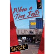 When a Tree Falls,9781558855960 When a Tree Falls,9781558855960