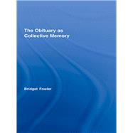 Collective Memory Obituary and Societ,9780203015964 Collective Memory Obituary and Societ,9780203015964