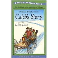 Caleb's Story,9780694525966 Caleb's Story,9780694525966
