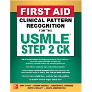 First Aid Clinical Pattern Recognition for the USMLE Step 2 CK,9781264285969 First Aid Clinical Pattern Recognition for the USMLE Step 2 CK,9781264285969