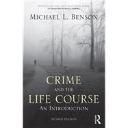 Crime and the Life Course,9781135845971 Crime and the Life Course,9781135845971