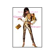 The Art and Craft of Gianni Versace,9780810965973 The Art and Craft of Gianni Versace,9780810965973