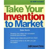 Take Your Invention to Market,9781551805979 Take Your Invention to Market,9781551805979