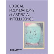 Logical Foundations of Artificial Intelligence,9781493305988 Logical Foundations of Artificial Intelligence,9781493305988