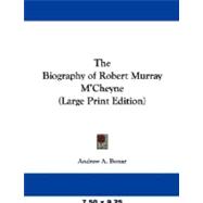 The Biography of Robert Murray M'Cheyne,9781426485992 The Biography of Robert Murray M'Cheyne,9781426485992