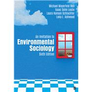An Invitation to Environmental Sociology,9781506366005 An Invitation to Environmental Sociology,9781506366005