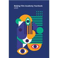 Beijing Film Academy 2020,9781789386011 Beijing Film Academy 2020,9781789386011