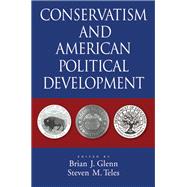 Conservatism and American Political Development,9780199706013 Conservatism and American Political Development,9780199706013