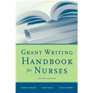 Grant Writing Handbook for Nurses,9780763756024 Grant Writing Handbook for Nurses,9780763756024