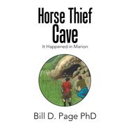 Horse Thief Cave,9781796026030 Horse Thief Cave,9781796026030