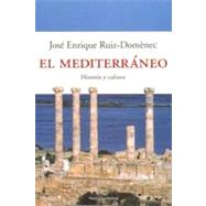 El Mediterraneo: Historia y Cultura,9788483076033 El Mediterraneo: Historia y Cultura,9788483076033
