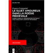 Le sujet amoureux dans la poésie médiévale,9783111626055 Le sujet amoureux dans la poésie médiévale,9783111626055