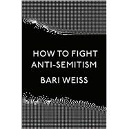 How to Fight Anti-semitism,9780593136058 How to Fight Anti-semitism,9780593136058