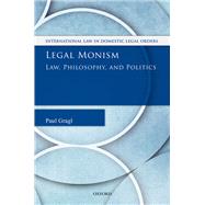 Legal Monism,9780192516060 Legal Monism,9780192516060